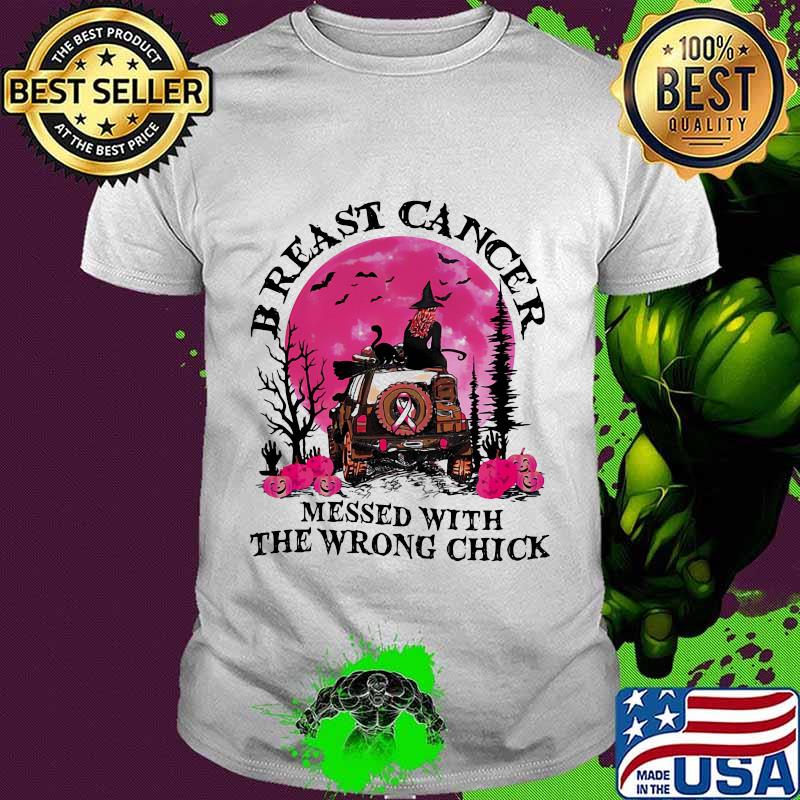 BREAST CANCER MESSED WITH THE WRONG CHICK WITCH MOON PUMPKIN SHIRT