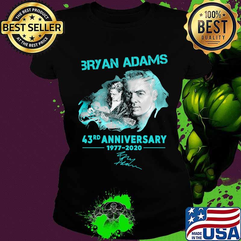Bryan adams 43rd anniversary 1977 2020 signature s Ladies tee Bryan adams 43rd anniversary 1977 2020 signature s Ladies tee