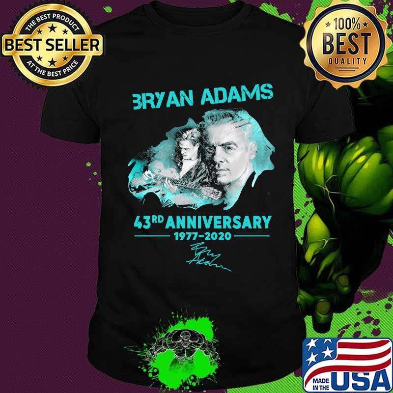 Bryan adams 43rd anniversary 1977 2020 signature shirt Bryan adams 43rd anniversary 1977 2020 signature shirt