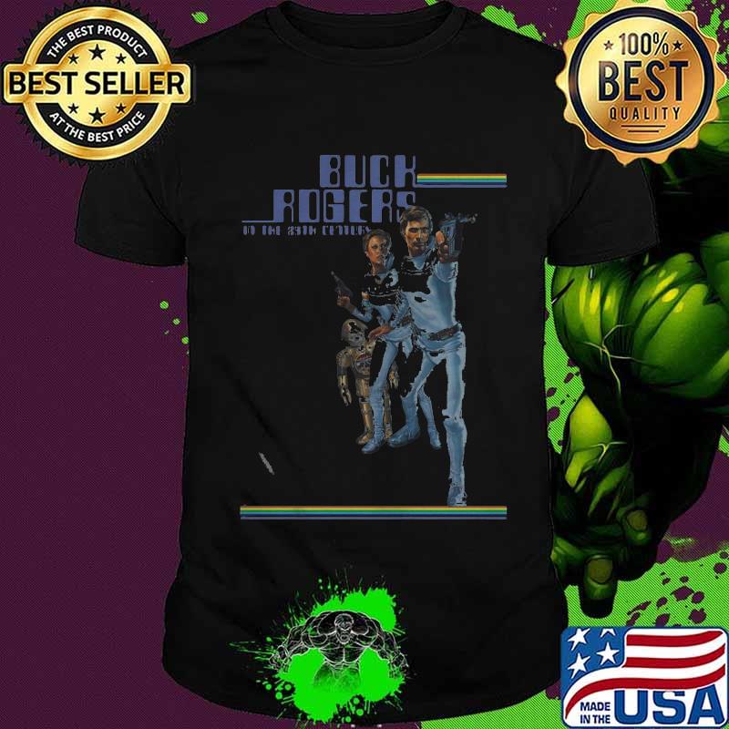 Buck rogers in the 25th century shirt