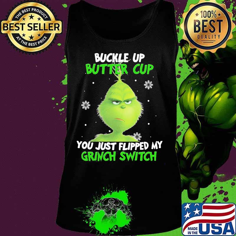 Buckle up buttercup you just flipped my grinch switch s Tank top Buckle up buttercup you just flipped my grinch switch s Tank top