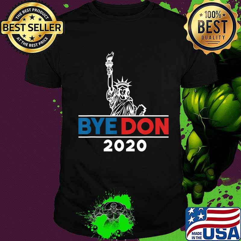 Byedon 2020 Bye Don 2020 T-Shirt Copy