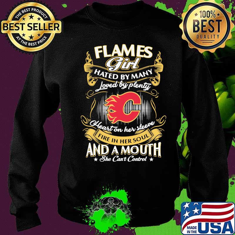 Calgary flames girl hated by many loved by plenty heart on her sleeve fire in her soul and a mouth she can't control stars s Sweater Calgary flames girl hated by many loved by plenty heart on her sleeve fire in her soul and a mouth she can't control stars s Sweater