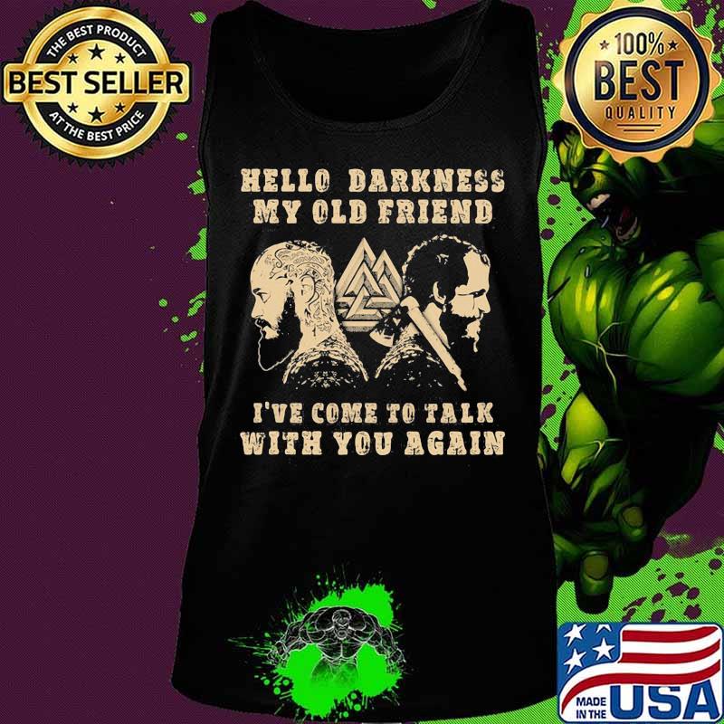 Camisa floki vikings hello darkness my old friend i've come to talk with you again s Tank top Camisa floki vikings hello darkness my old friend i've come to talk with you again s Tank top