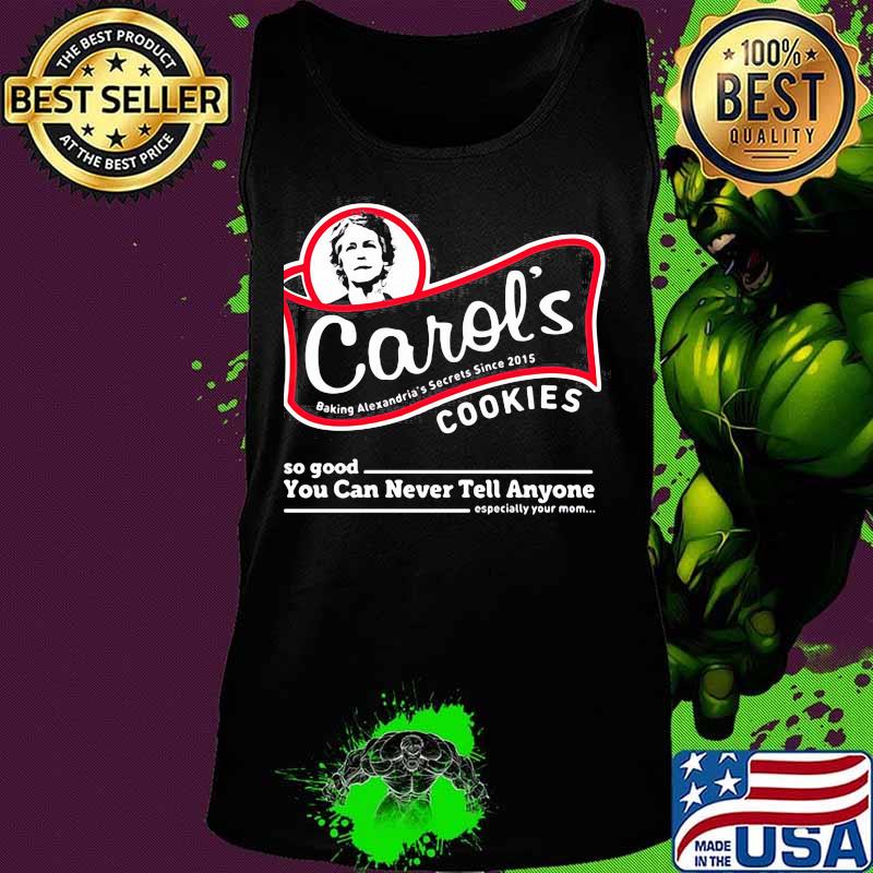 Carol's baking alexandria's secrets since 2015 cookies so good you can never tell anyone especially your mom s Tank top Carol's baking alexandria's secrets since 2015 cookies so good you can never tell anyone especially your mom s Tank top