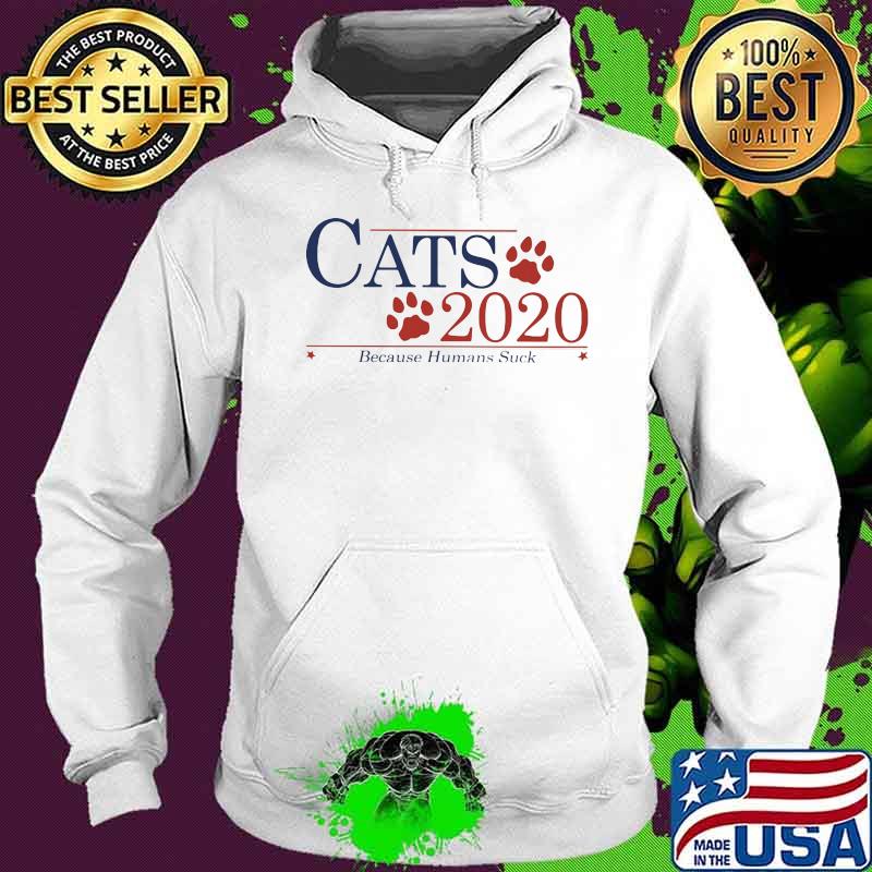 Cats 2020 because humans suck paws star s Hoodie Cats 2020 because humans suck paws star s Hoodie