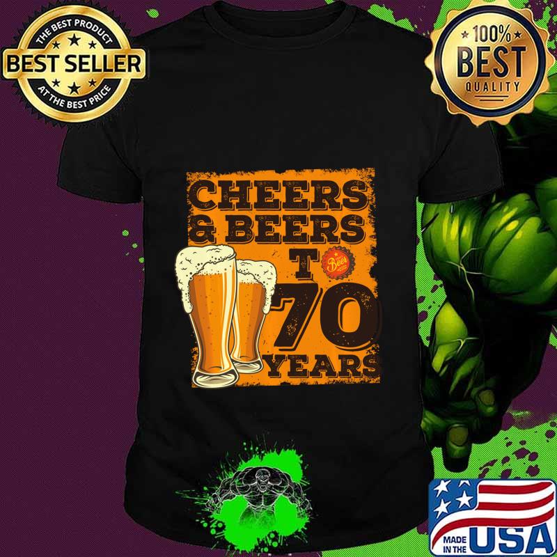 Cheers and Beers to 70 Years - 70th Birthday Gift Long Sleeve T-Shirt