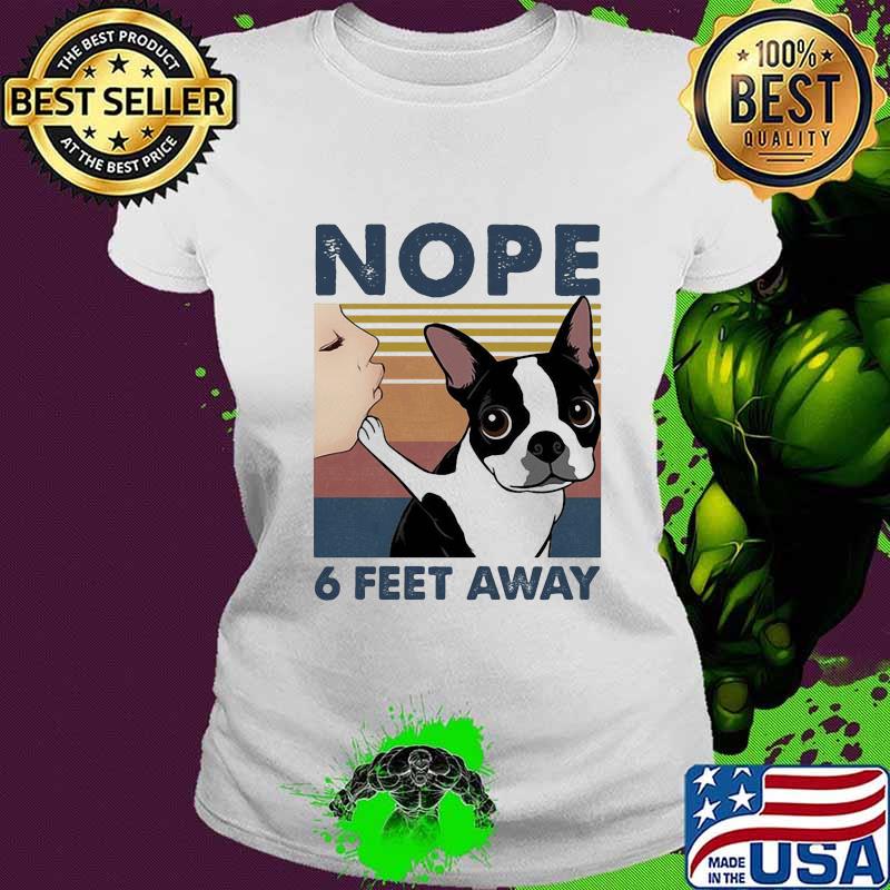 Chihuahua nope 6 feet away vintage retro s Ladies tee Chihuahua nope 6 feet away vintage retro s Ladies tee