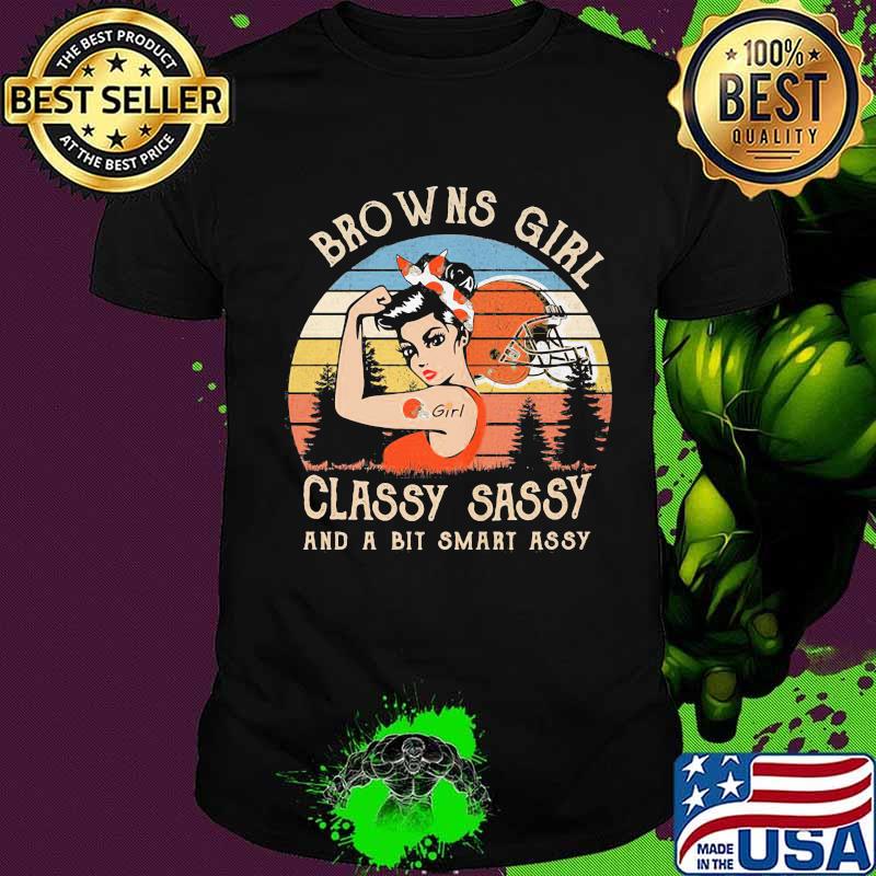 Cleveland browns girl classy sassy and a bit smart assy vintage retro shirt
