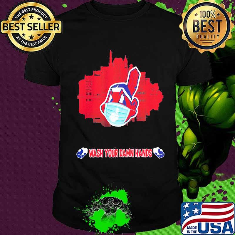Cleveland indians mask wash your damn hands shirt
