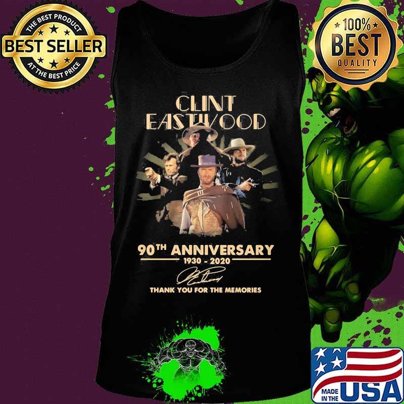 Clint eastwood 90th anniversary 1930 2020 thank you for the memories signatures s Tank top Clint eastwood 90th anniversary 1930 2020 thank you for the memories signatures s Tank top