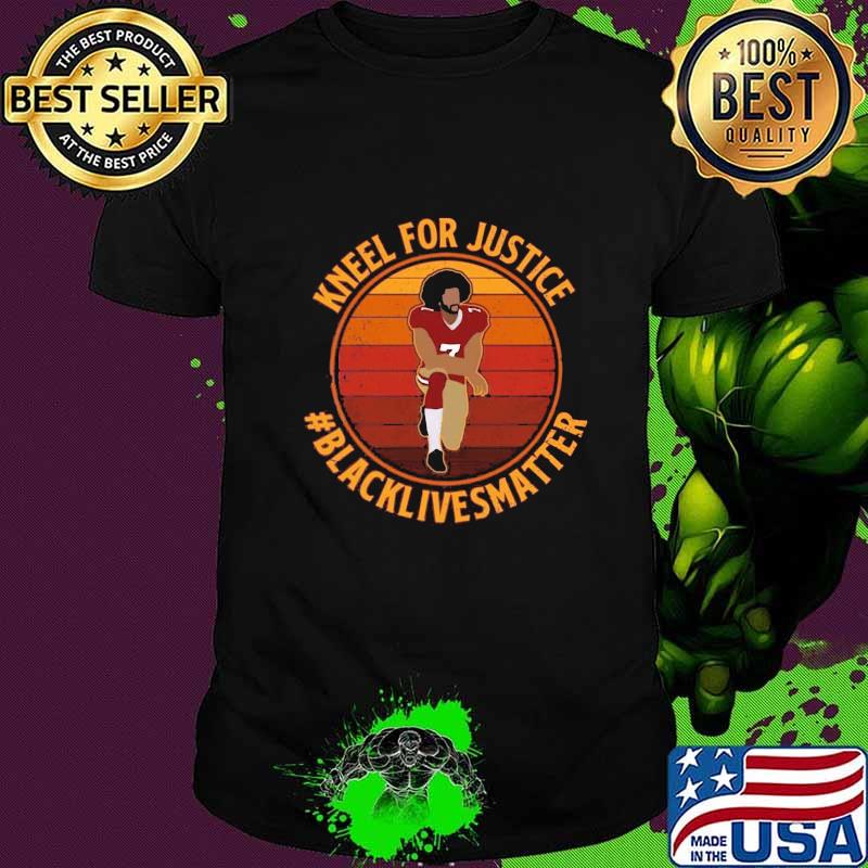 Colin kneel for justice black lives matter vintage retro shirt