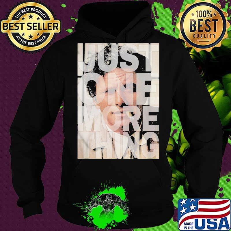 Columbo detective just one more thing s Hoodie Columbo detective just one more thing s Hoodie