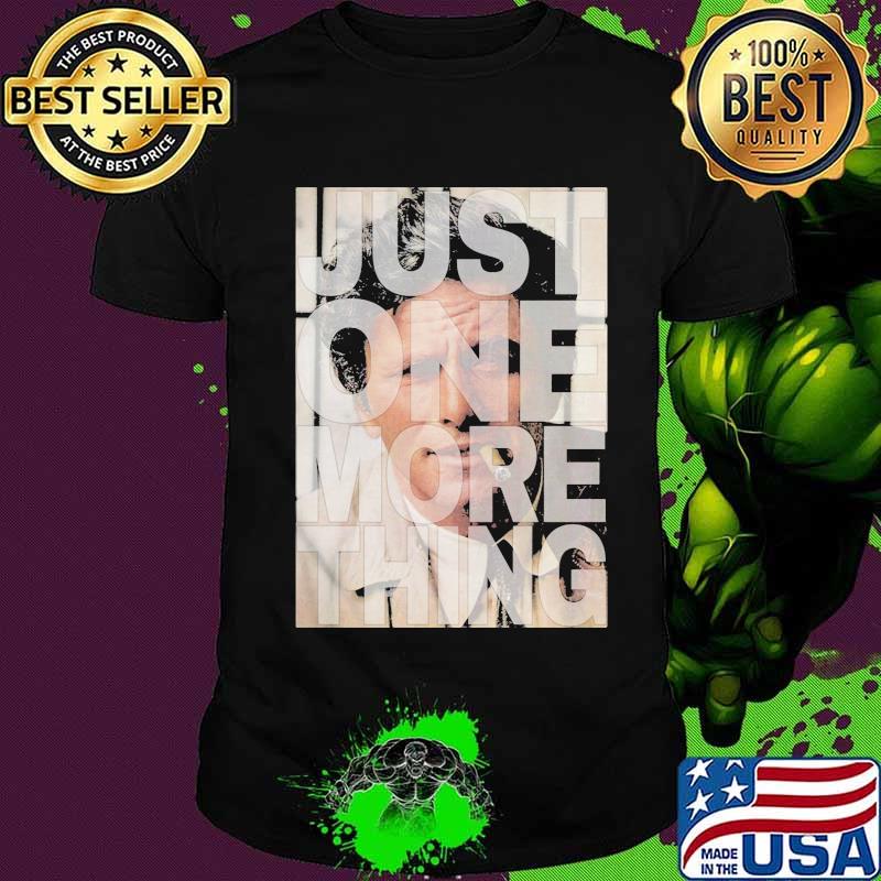 Columbo detective just one more thing shirt Columbo detective just one more thing shirt