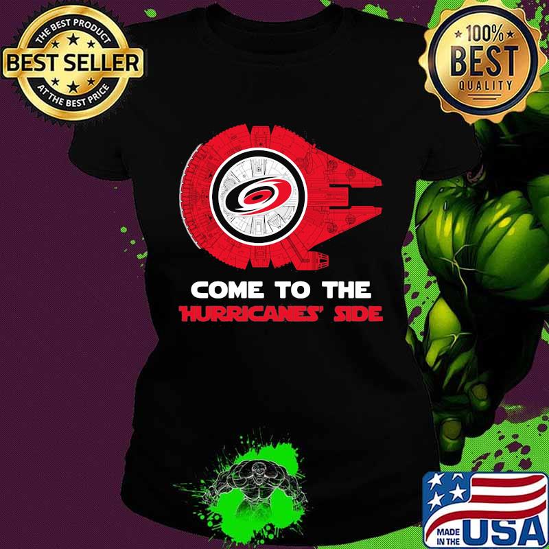 Come to the carolina hurricanes side s Ladies tee Come to the carolina hurricanes side s Ladies tee