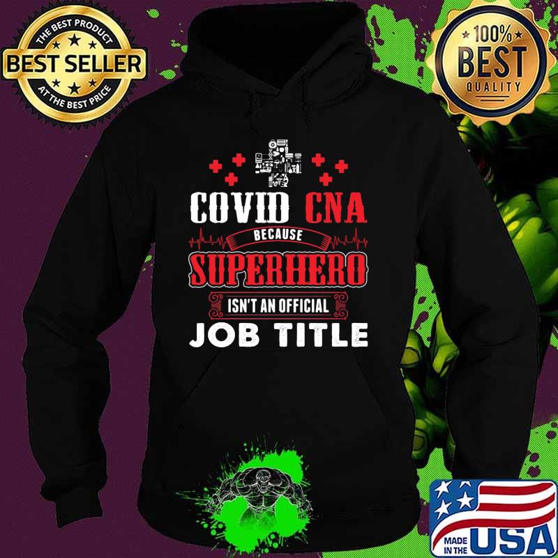 Covid cna because superhero isnt an official job title 2020 s Hoodie Covid cna because superhero isnt an official job title 2020 s Hoodie
