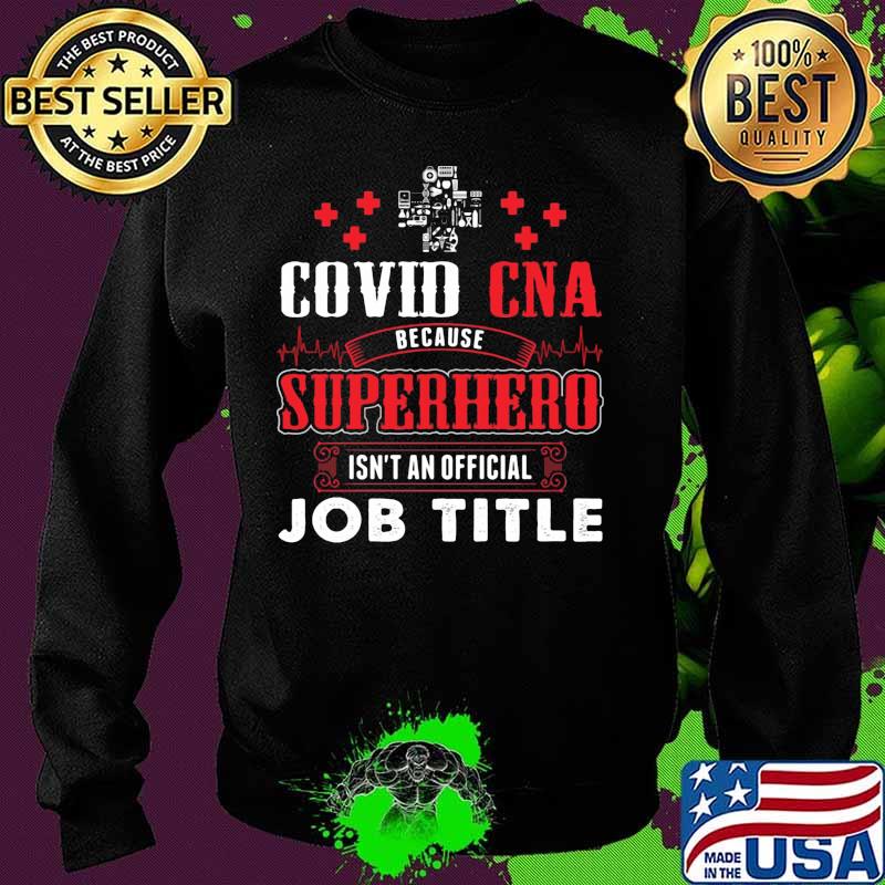 Covid cna because superhero isnt an official job title 2020 s Sweater Covid cna because superhero isnt an official job title 2020 s Sweater