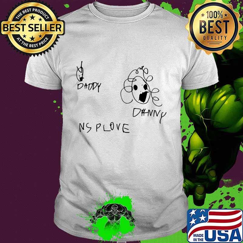 Daddy johnny nsp love art shirt