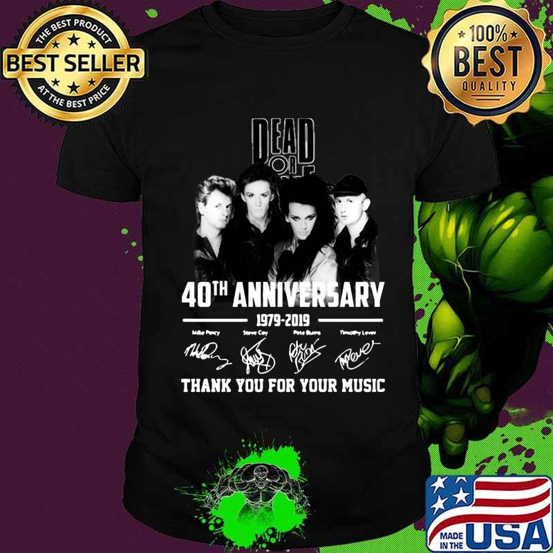 Dead or alive 40th anniversary 1979 2019 thank you for the memories signatures shirt