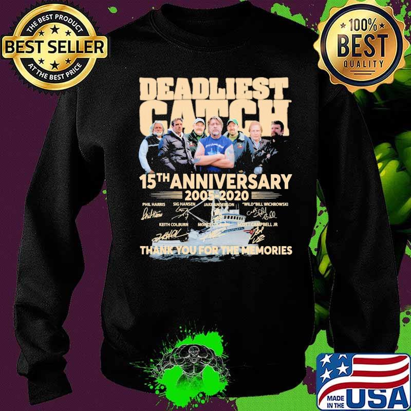 Deadliest catch 15th anniversary 2005 2020 thank you for the memories signatures s Sweater Deadliest catch 15th anniversary 2005 2020 thank you for the memories signatures s Sweater