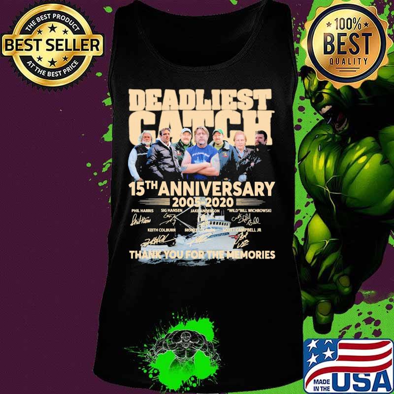 Deadliest catch 15th anniversary 2005 2020 thank you for the memories signatures s Tank top Deadliest catch 15th anniversary 2005 2020 thank you for the memories signatures s Tank top
