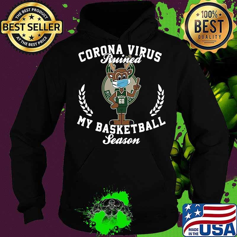 Deer corona virus ruined my basketball season milwaukee bucks s Hoodie Deer corona virus ruined my basketball season milwaukee bucks s Hoodie