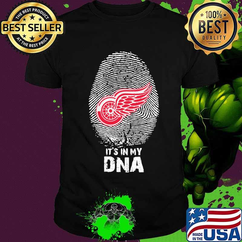 Detroit red wings it's in my dna shirt