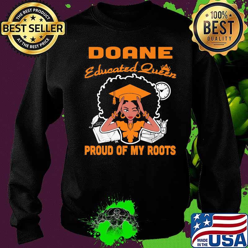 Doane educated queen proud of my roots s Sweater Doane educated queen proud of my roots s Sweater