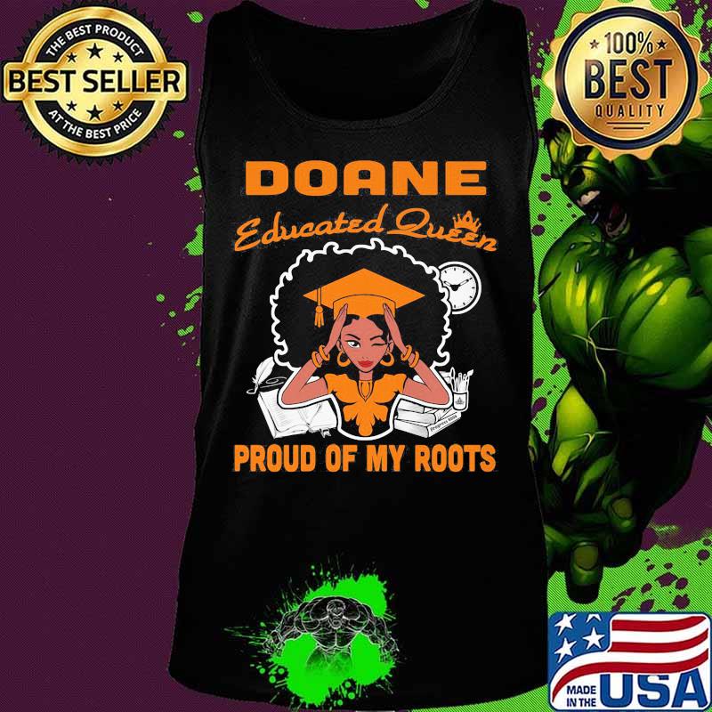 Doane educated queen proud of my roots s Tank top Doane educated queen proud of my roots s Tank top