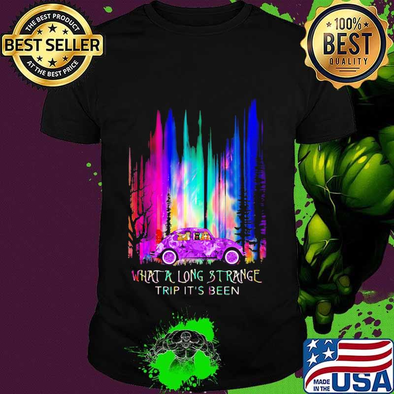 Dogs and girl riding car what a long strange trip it's been shirt