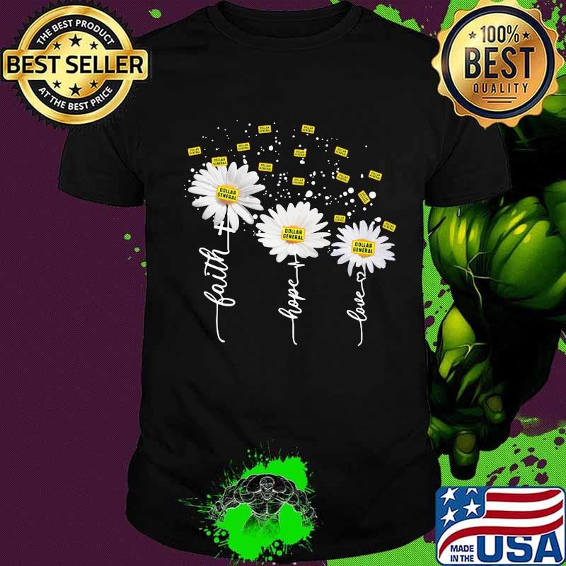 Dollar general faith hope love flower shirt