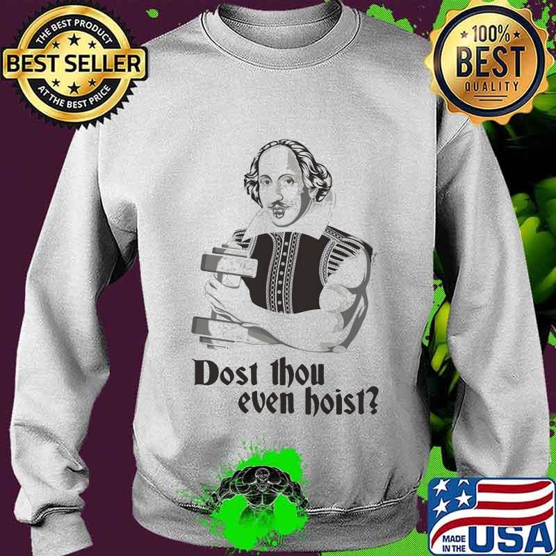 Dost thou even hoist s Sweater Dost thou even hoist s Sweater