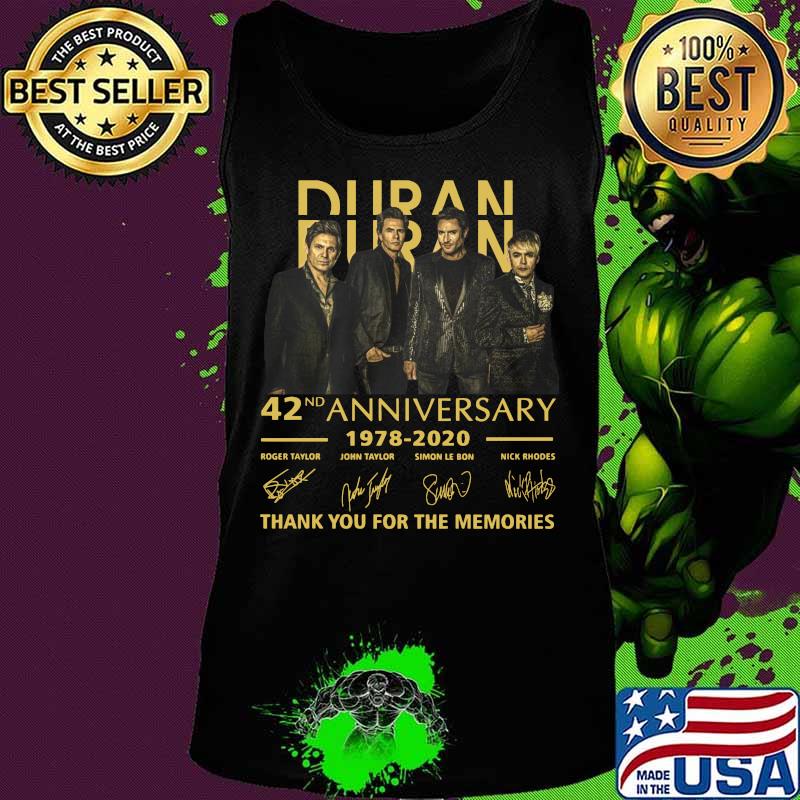 Duran band 42nd anniversary 1978 2020 thank you for the memories signatures s Tank top Duran band 42nd anniversary 1978 2020 thank you for the memories signatures s Tank top
