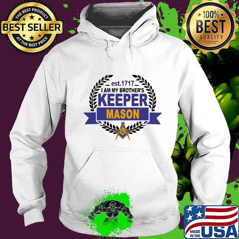 Est 1717 i am my brother's keeper mason s Hoodie Est 1717 i am my brother's keeper mason s Hoodie