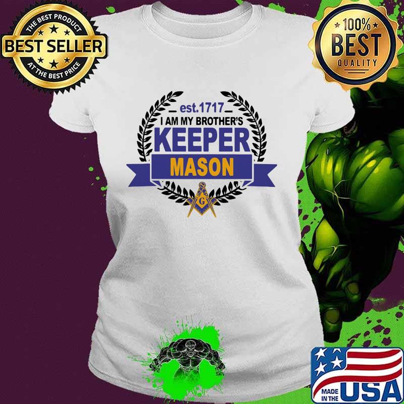 Est 1717 i am my brother's keeper mason s Ladies tee Est 1717 i am my brother's keeper mason s Ladies tee