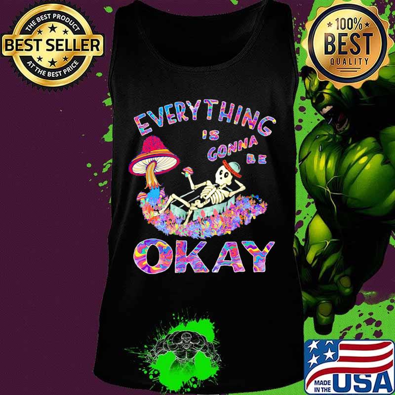 EVERYTHING IS GONNA BE OKAY MUSHROOM SKULL SHIRT Tank top EVERYTHING IS GONNA BE OKAY MUSHROOM SKULL SHIRT Tank top