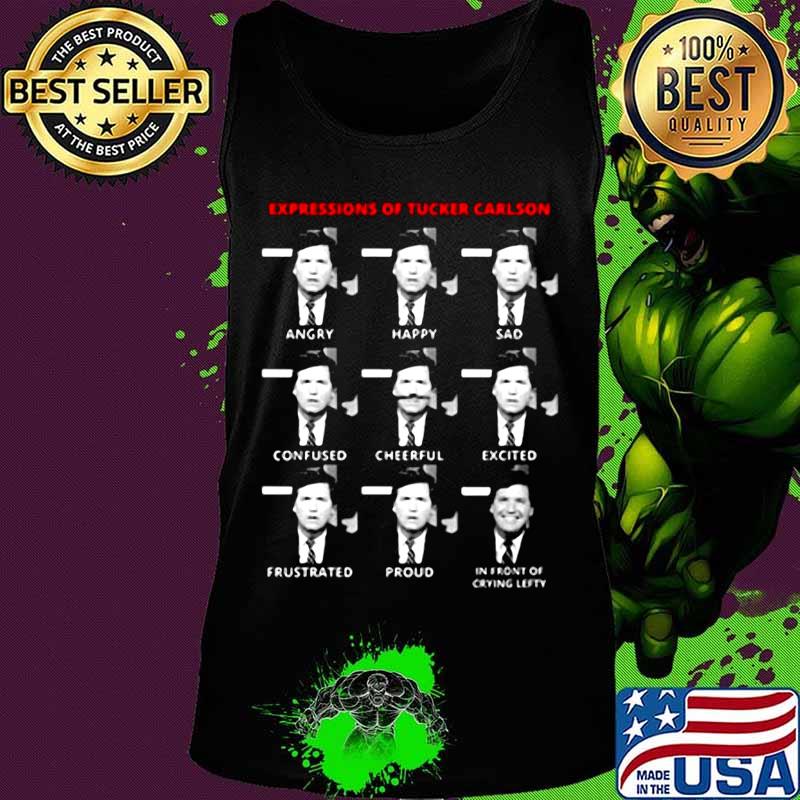 Expressions of tucker carlson angry happy sad confused cheerful excited frustrated proud in front of caving lefty s Tank top Expressions of tucker carlson angry happy sad confused cheerful excited frustrated proud in front of caving lefty s Tank top