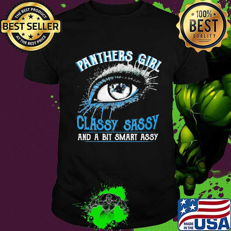 Eyes carolina panthers girl classy sassy and a bit smart assy shirt
