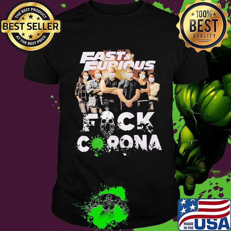 Fast and furious mask fuck coronavirus shirt
