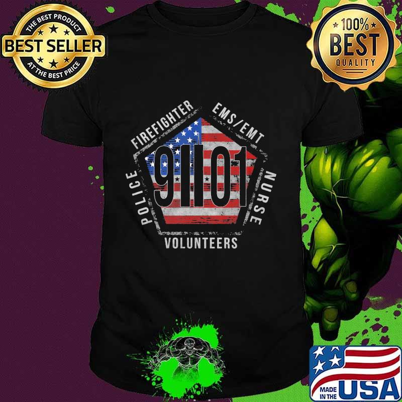Firefighter ems emt nurse volunteers police 9 01 american flag shirt