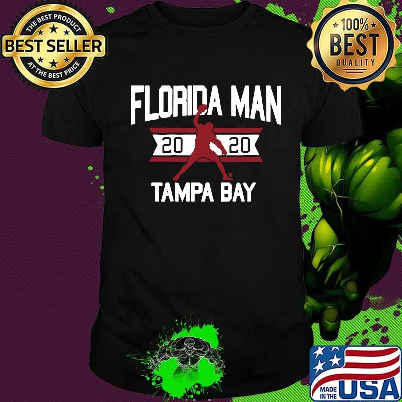 Florida man 2020 tampa bay football shirt