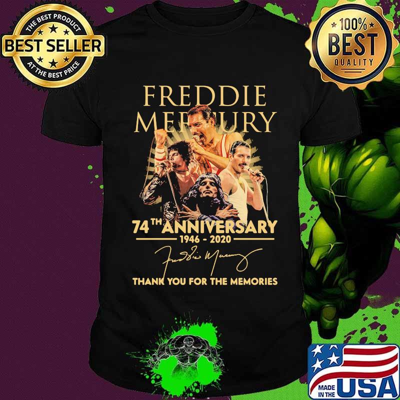 Freddie mercury 74th anniversary 1946 2020 thank you for the memories signature shirt