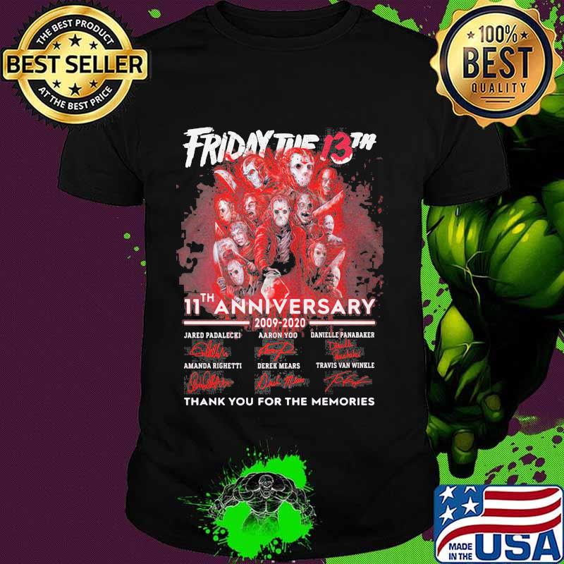 Friday the 13th 11th anniversary 2009 2020 thank you for the memories signatures shirt