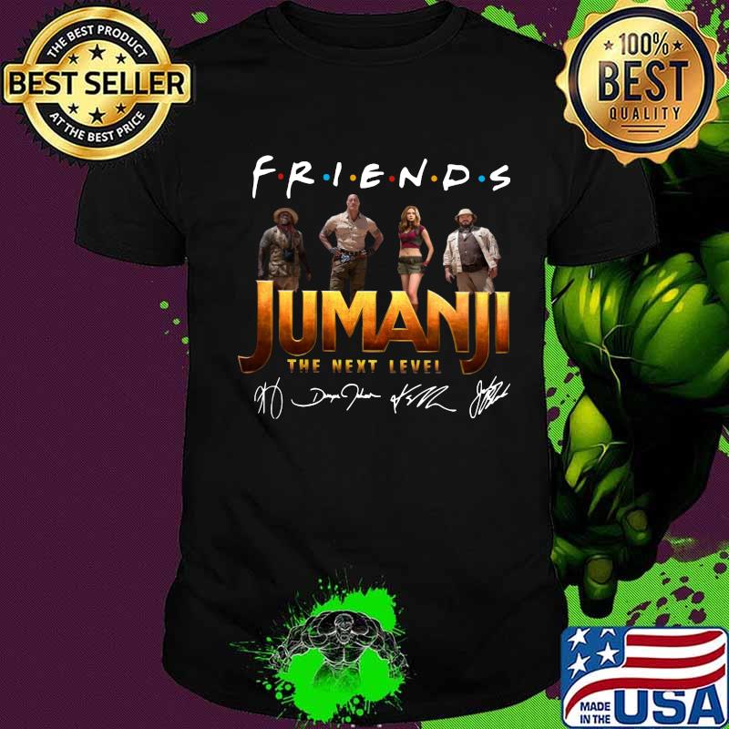 Friends jumanji the next level signatures shirt