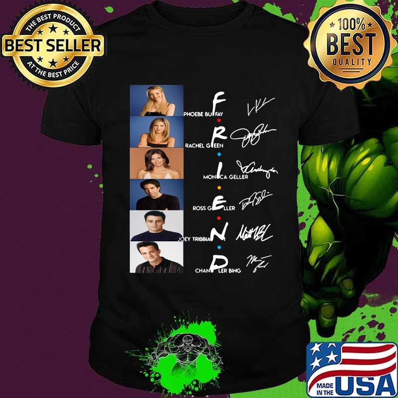 Friends movie characters signatures shirt