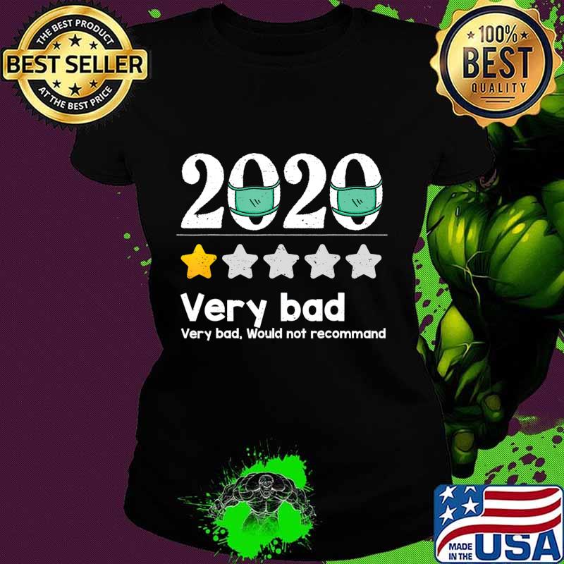 Funny 2020 Review - 1 Star Very bad year would not recommend T-Shirt Ladies tee Funny 2020 Review - 1 Star Very bad year would not recommend T-Shirt Ladies tee