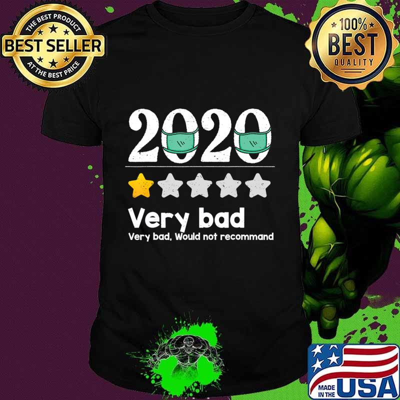 Funny 2020 Review - 1 Star Very bad year would not recommend T-Shirt