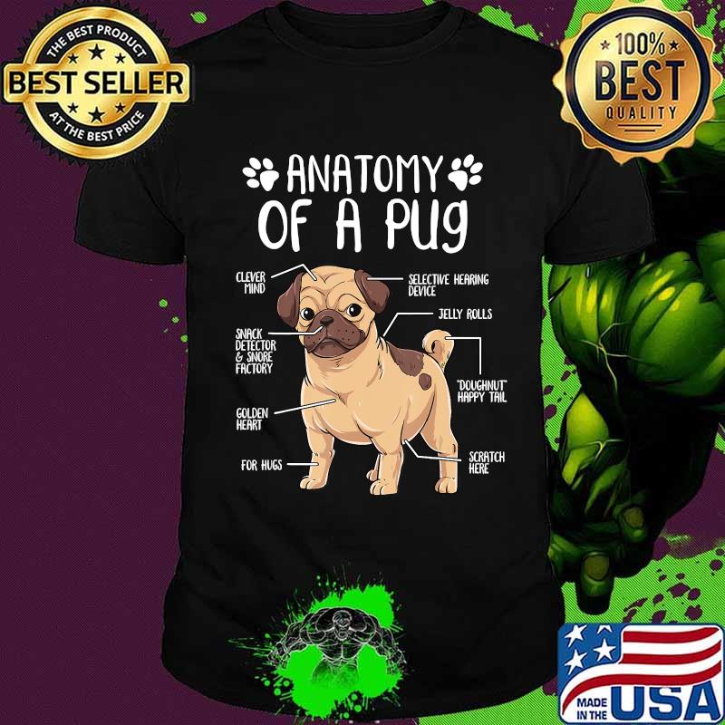 Funny Anatomy Pug Dog Pug Lover Gift T-Shirt