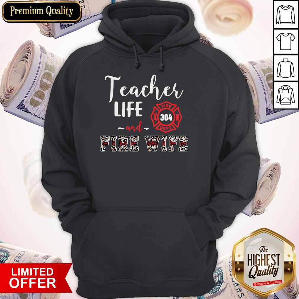 Funny Teacher Life And Fire Wife Shirt