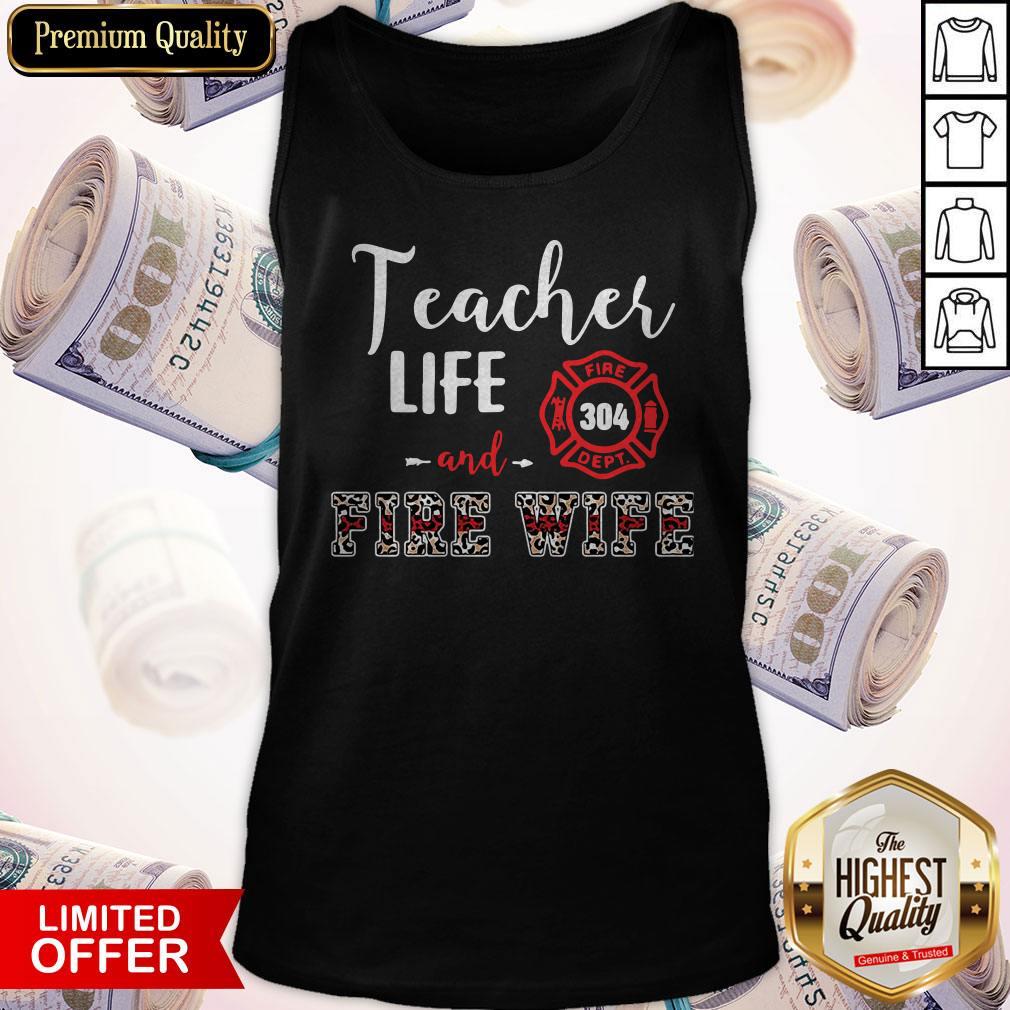 Funny Teacher Life And Fire Wife Shirt